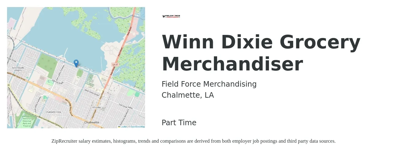 Field Force Merchandising job posting for a Winn Dixie Grocery Merchandiser in Chalmette, LA with a salary of $13 to $14 Hourly with a map of Chalmette location.