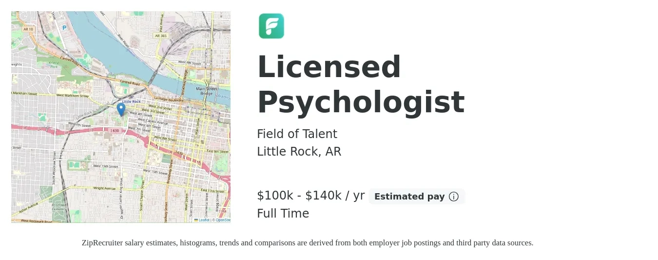 Field of Talent job posting for a Licensed Psychologist in Little Rock, AR with a salary of $100,000 to $140,000 Yearly with a map of Little Rock location.