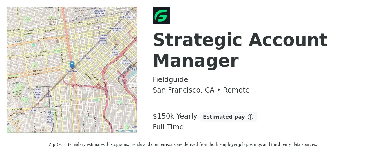 Fieldguide job posting for a Strategic Account Manager in San Francisco, CA with a salary of $150,000 Yearly (plus commission) with a map of San Francisco location.
