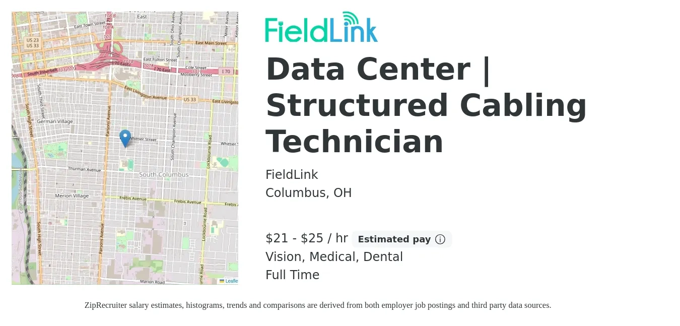 FieldLink job posting for a Data Center | Structured Cabling Technician in Columbus, OH with a salary of $22 to $26 Hourly and benefits including dental, medical, pto, retirement, and vision with a map of Columbus location.