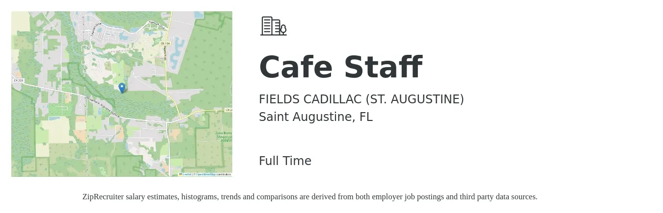 FIELDS CADILLAC (ST. AUGUSTINE) job posting for a Cafe Staff in Saint Augustine, FL with a salary of $12 to $15 Hourly with a map of Saint Augustine location.