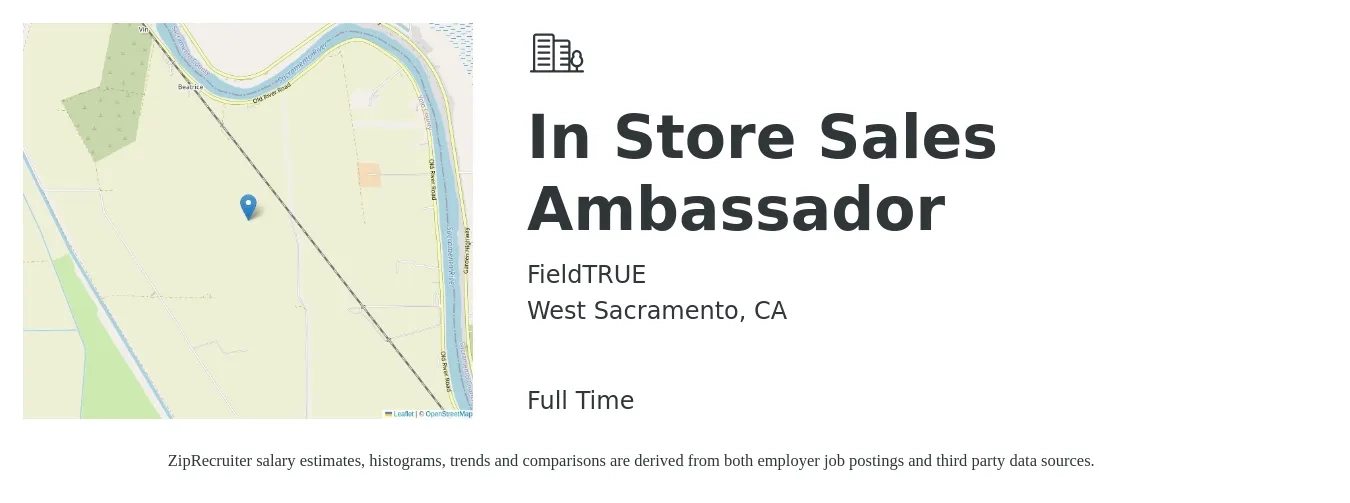 FieldTRUE job posting for a In Store Sales Ambassador in West Sacramento, CA with a salary of $31,200 Yearly with a map of West Sacramento location.