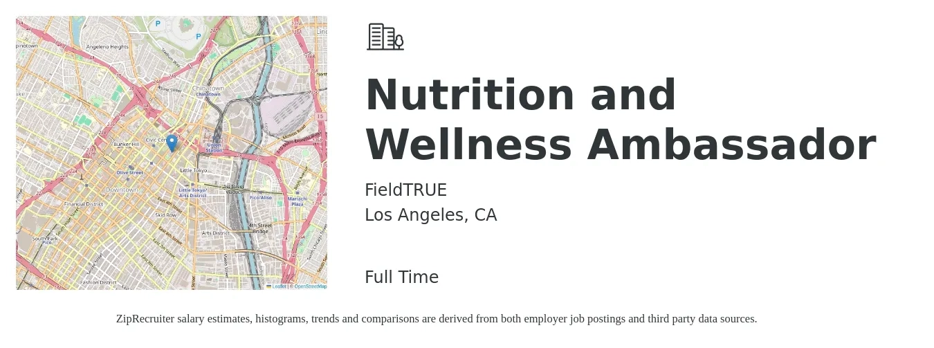 FieldTRUE job posting for a Nutrition and Wellness Ambassador in Los Angeles, CA with a salary of $40 Hourly with a map of Los Angeles location.