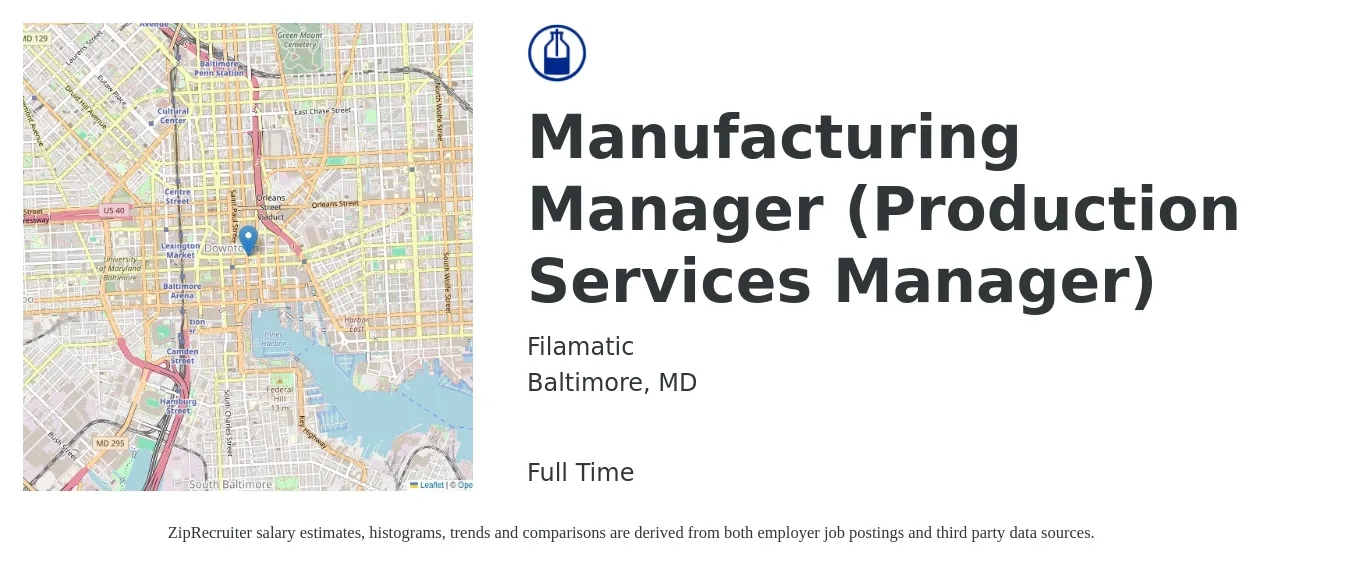 Filamatic job posting for a Manufacturing Manager (Production Services Manager) in Baltimore, MD with a salary of $55,600 to $80,000 Yearly with a map of Baltimore location.