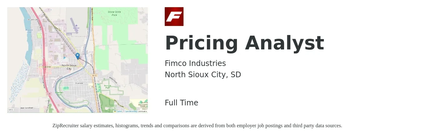 Fimco Industries job posting for a Pricing Analyst in North Sioux City, SD with a salary of $51,400 to $76,600 Yearly with a map of North Sioux City location.