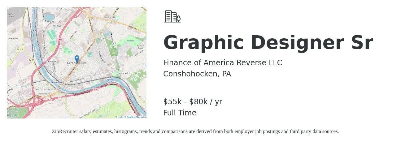 Finance of America Reverse LLC job posting for a Graphic Designer Sr in Conshohocken, PA with a salary of $55,000 to $80,000 Yearly with a map of Conshohocken location.