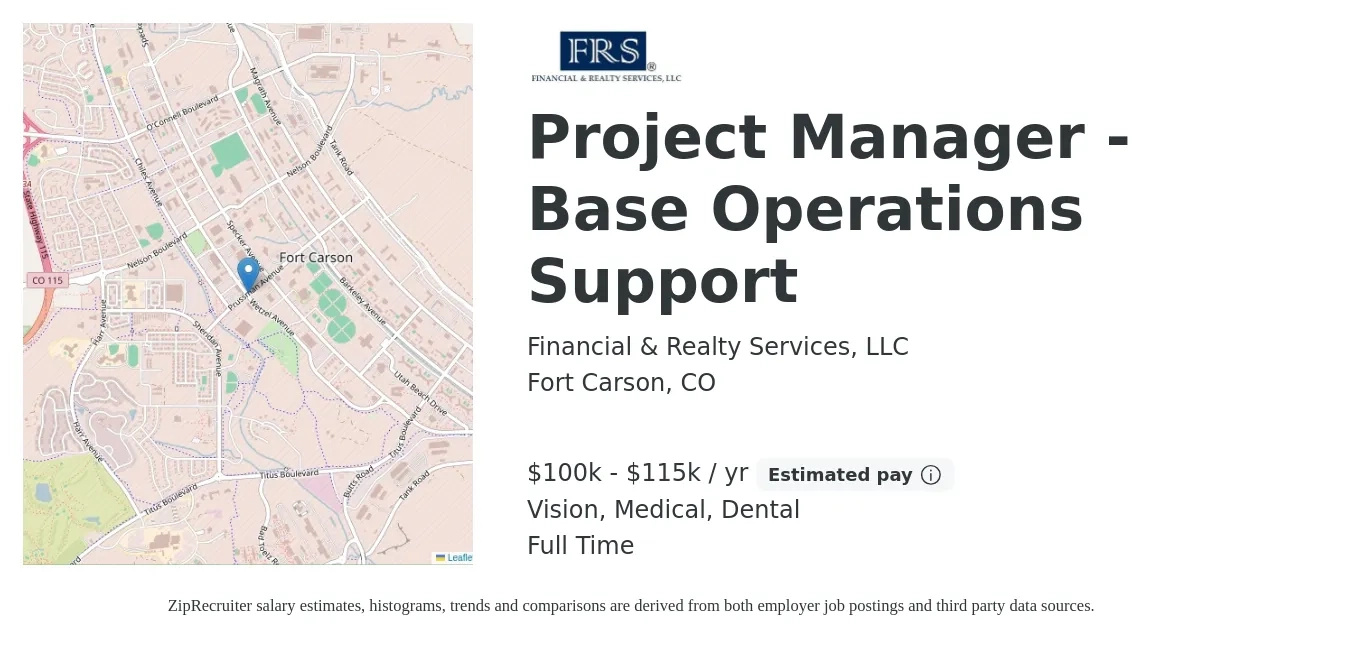 Financial & Realty Services, LLC job posting for a Project Manager - Base Operations Support in Fort Carson, CO with a salary of $100,000 to $115,000 Yearly and benefits including dental, life_insurance, medical, retirement, and vision with a map of Fort Carson location.
