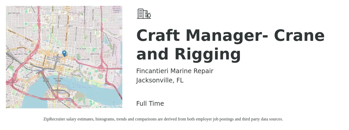 Fincantieri Marine Repair job posting for a Craft Manager- Crane and Rigging in Jacksonville, FL with a salary of $23 to $31 Hourly with a map of Jacksonville location.