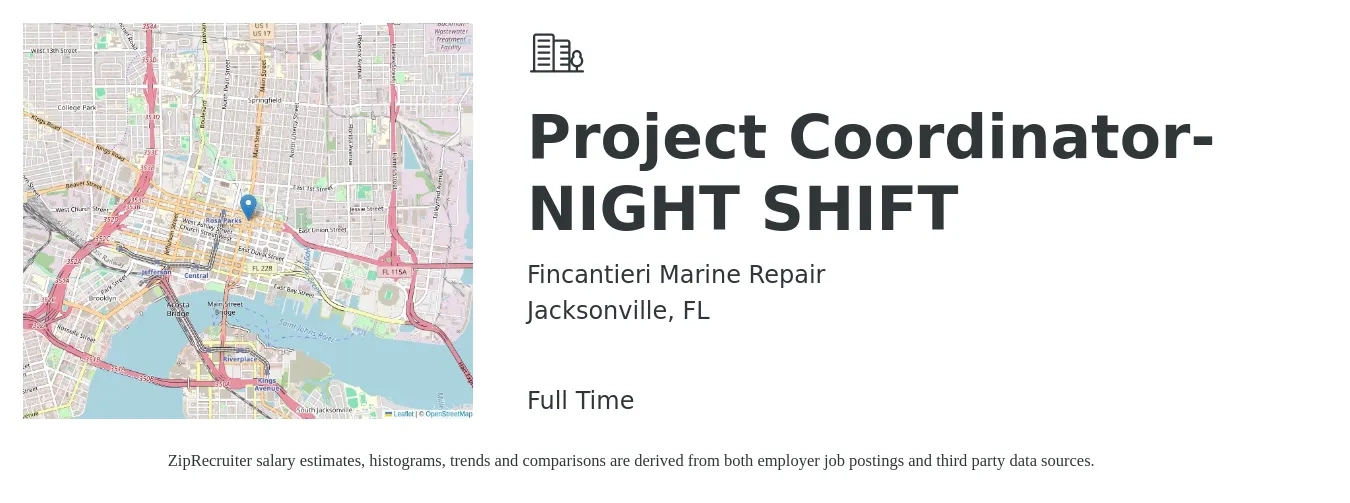 Fincantieri Marine Repair job posting for a Project Coordinator- NIGHT SHIFT in Jacksonville, FL with a salary of $22 to $32 Hourly with a map of Jacksonville location.