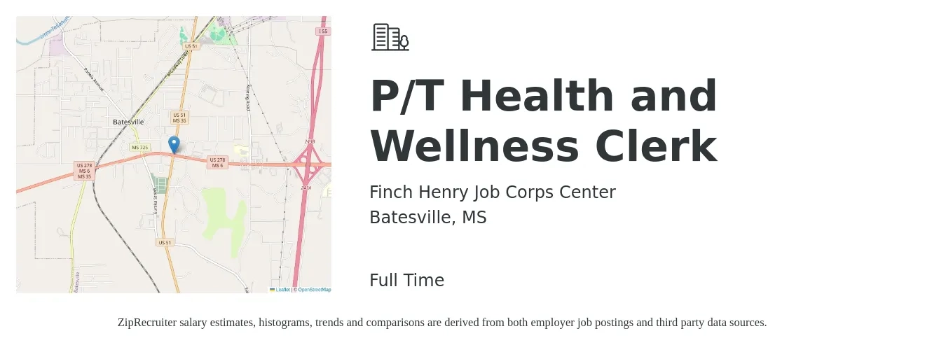 Finch Henry Job Corps Center job posting for a P/T Health and Wellness Clerk in Batesville, MS with a map of Batesville location.