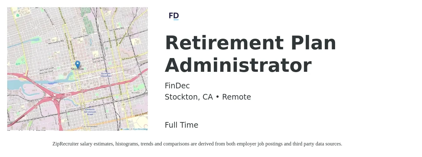 FinDec job posting for a Retirement Plan Administrator in Stockton, CA with a salary of $65,000 to $85,000 Yearly with a map of Stockton location.