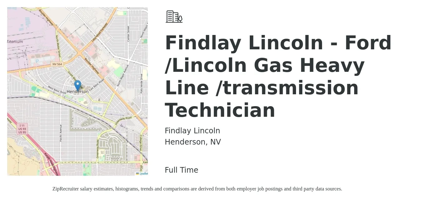 Findlay Lincoln job posting for a Findlay Lincoln - Ford /Lincoln Gas Heavy Line /transmission Technician in Henderson, NV with a salary of $17 to $21 Hourly with a map of Henderson location.
