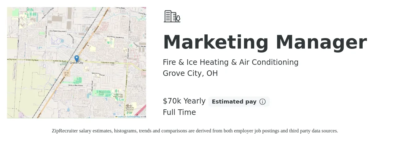 Fire & Ice Heating & Air Conditioning job posting for a Marketing Manager in Grove City, OH with a salary of $70,000 Yearly with a map of Grove City location.