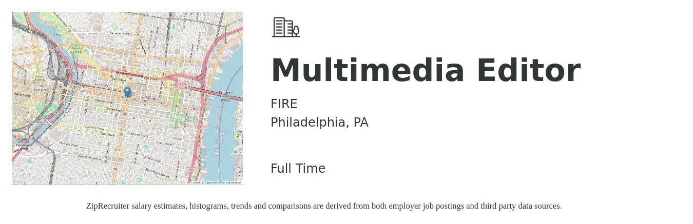 FIRE job posting for a Multimedia Editor in Philadelphia, PA with a salary of $32,500 to $61,600 Yearly with a map of Philadelphia location.
