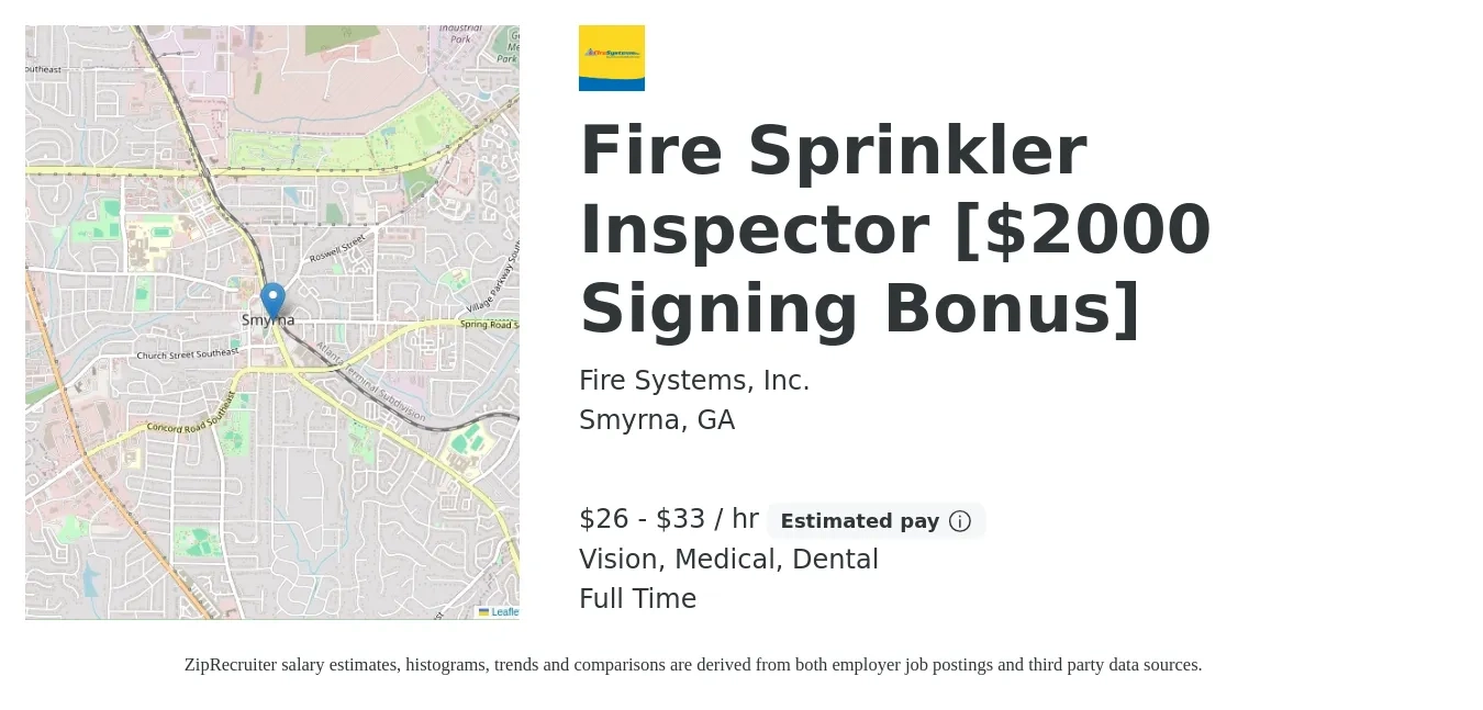 Fire Systems, Inc. job posting for a Fire Sprinkler Inspector [$2000 Signing Bonus] in Smyrna, GA with a salary of $26 to $34 Hourly and benefits including dental, life_insurance, medical, retirement, and vision with a map of Smyrna location.
