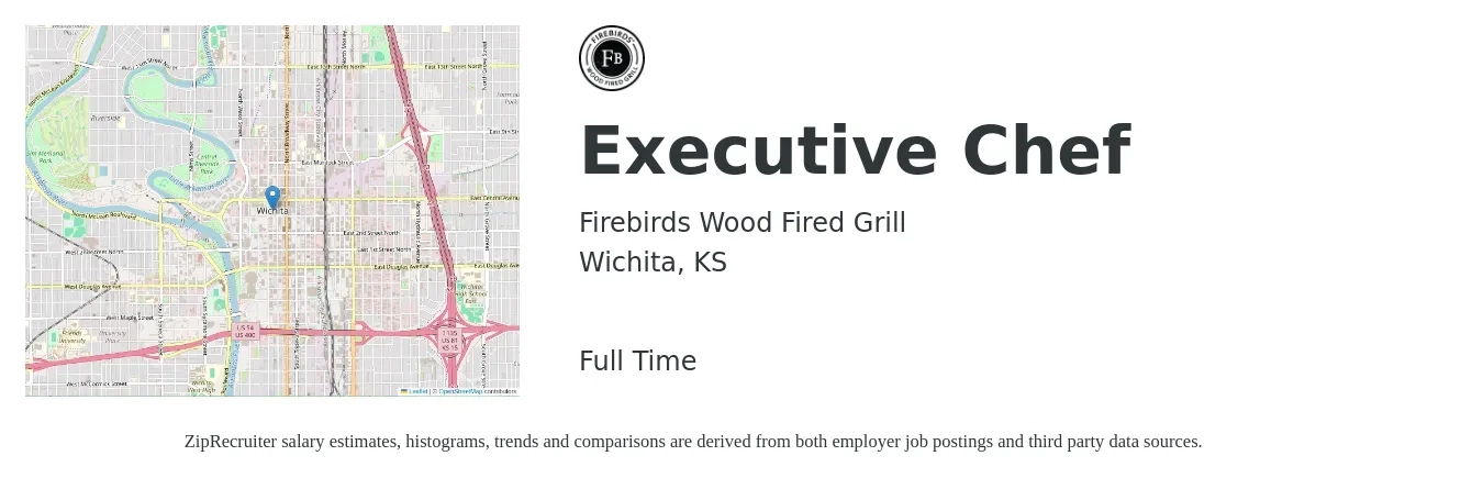 Firebirds Wood Fired Grill job posting for a Executive Chef in Wichita, KS with a salary of $64,000 to $88,100 Yearly with a map of Wichita location.