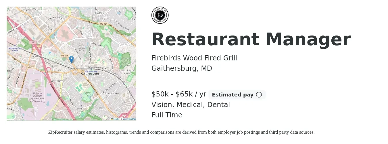 Firebirds Wood Fired Grill job posting for a Restaurant Manager in Gaithersburg, MD with a salary of $50,000 to $65,000 Yearly and benefits including retirement, vision, dental, life_insurance, and medical with a map of Gaithersburg location.