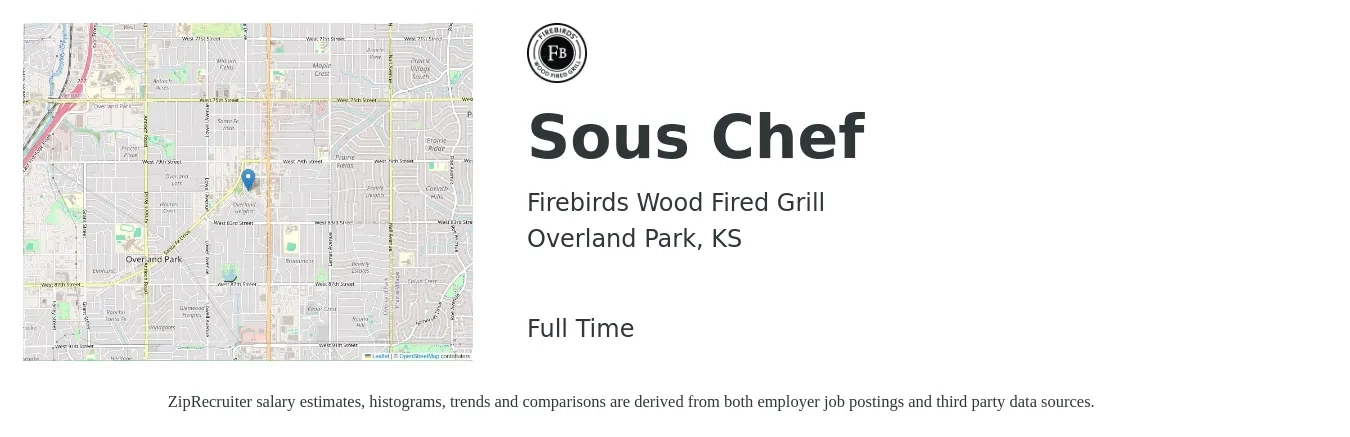 Firebirds Wood Fired Grill job posting for a Sous Chef in Overland Park, KS with a salary of $50,000 to $65,000 Yearly and benefits including dental, life_insurance, medical, pto, retirement, and vision with a map of Overland Park location.