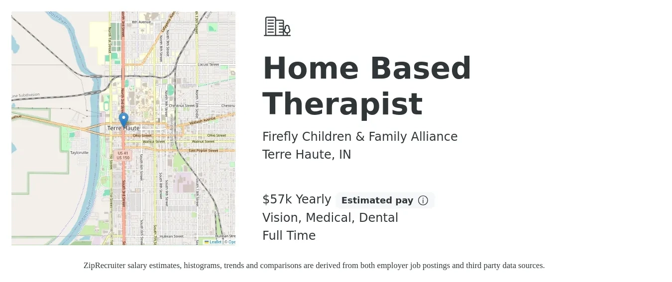 Firefly Children & Family Alliance job posting for a Home Based Therapist in Terre Haute, IN with a salary of $57,500 Yearly and benefits including life_insurance, medical, retirement, vision, and dental with a map of Terre Haute location.