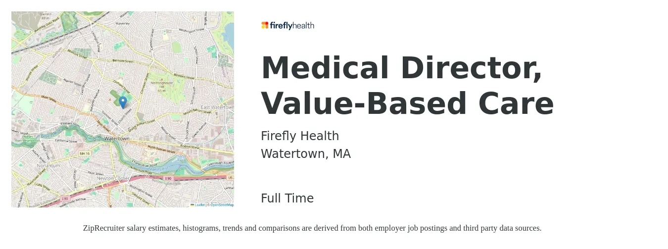 Firefly Health job posting for a Medical Director, Value-Based Care in Watertown, MA with a salary of $215,300 to $309,400 Yearly with a map of Watertown location.