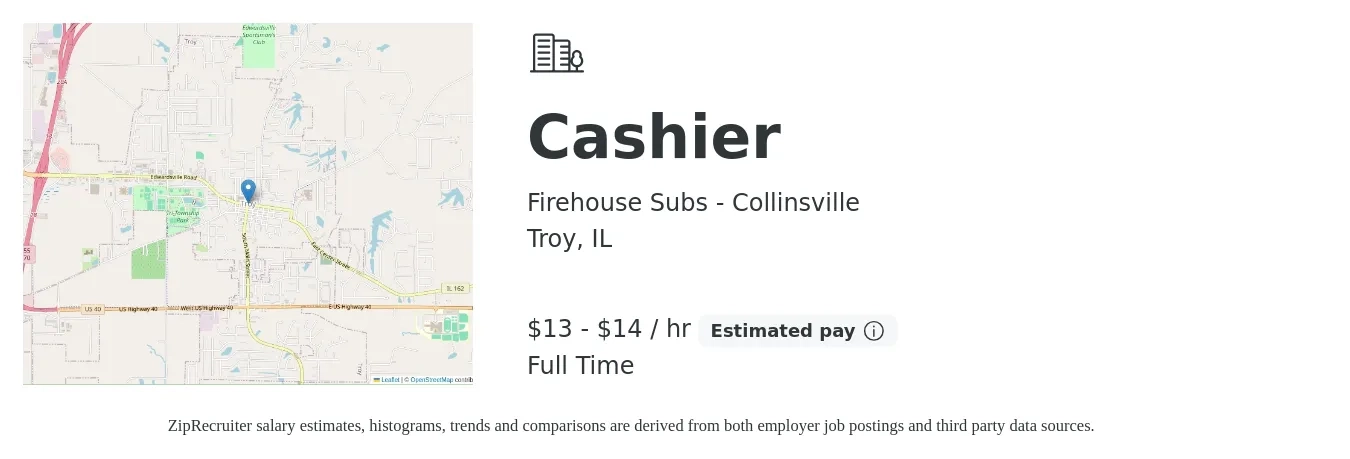 Firehouse Subs - Collinsville job posting for a Cashier in Troy, IL with a salary of $14 to $15 Hourly with a map of Troy location.