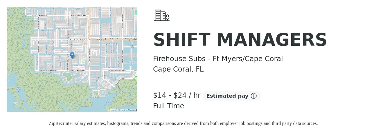 Firehouse Subs - Ft Myers/Cape Coral job posting for a SHIFT MANAGERS in Cape Coral, FL with a salary of $15 to $25 Hourly with a map of Cape Coral location.