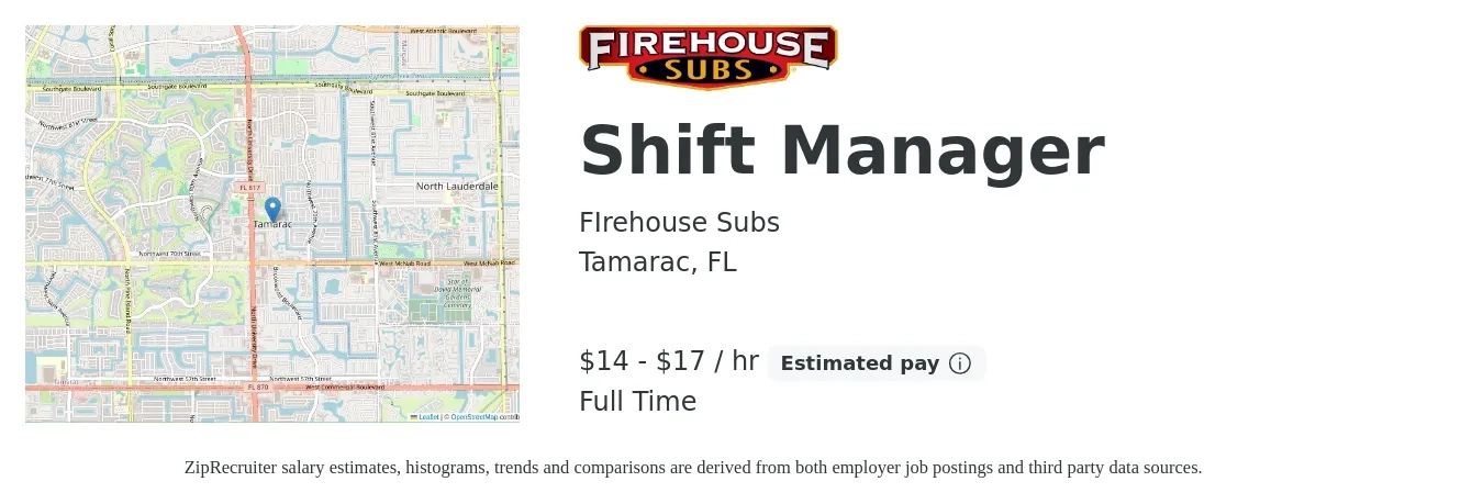 FIrehouse Subs job posting for a Shift Manager in Tamarac, FL with a salary of $15 to $18 Hourly and benefits including pto with a map of Tamarac location.