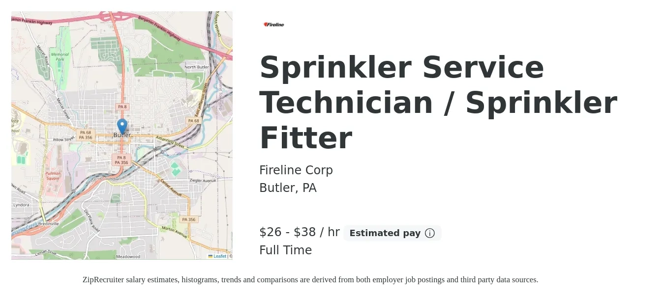 Fireline Corp job posting for a Sprinkler Service Technician / Sprinkler Fitter in Butler, PA with a salary of $28 to $40 Hourly with a map of Butler location.