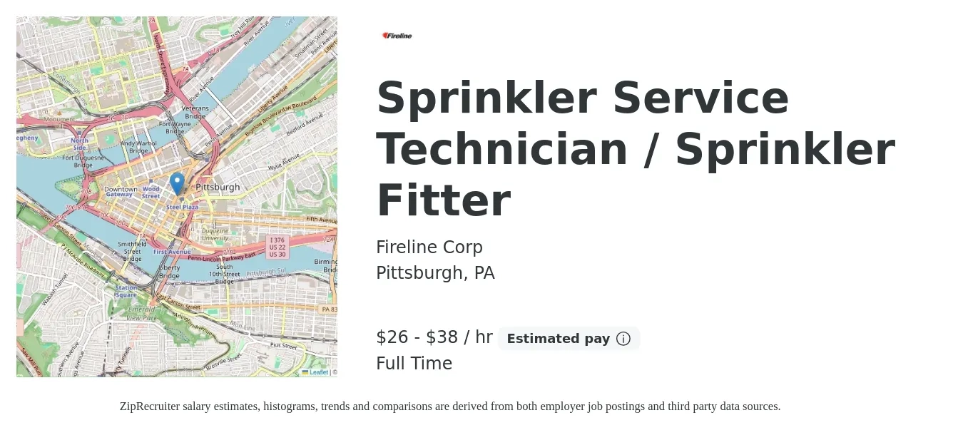 Fireline Corp job posting for a Sprinkler Service Technician / Sprinkler Fitter in Pittsburgh, PA with a salary of $28 to $40 Hourly with a map of Pittsburgh location.