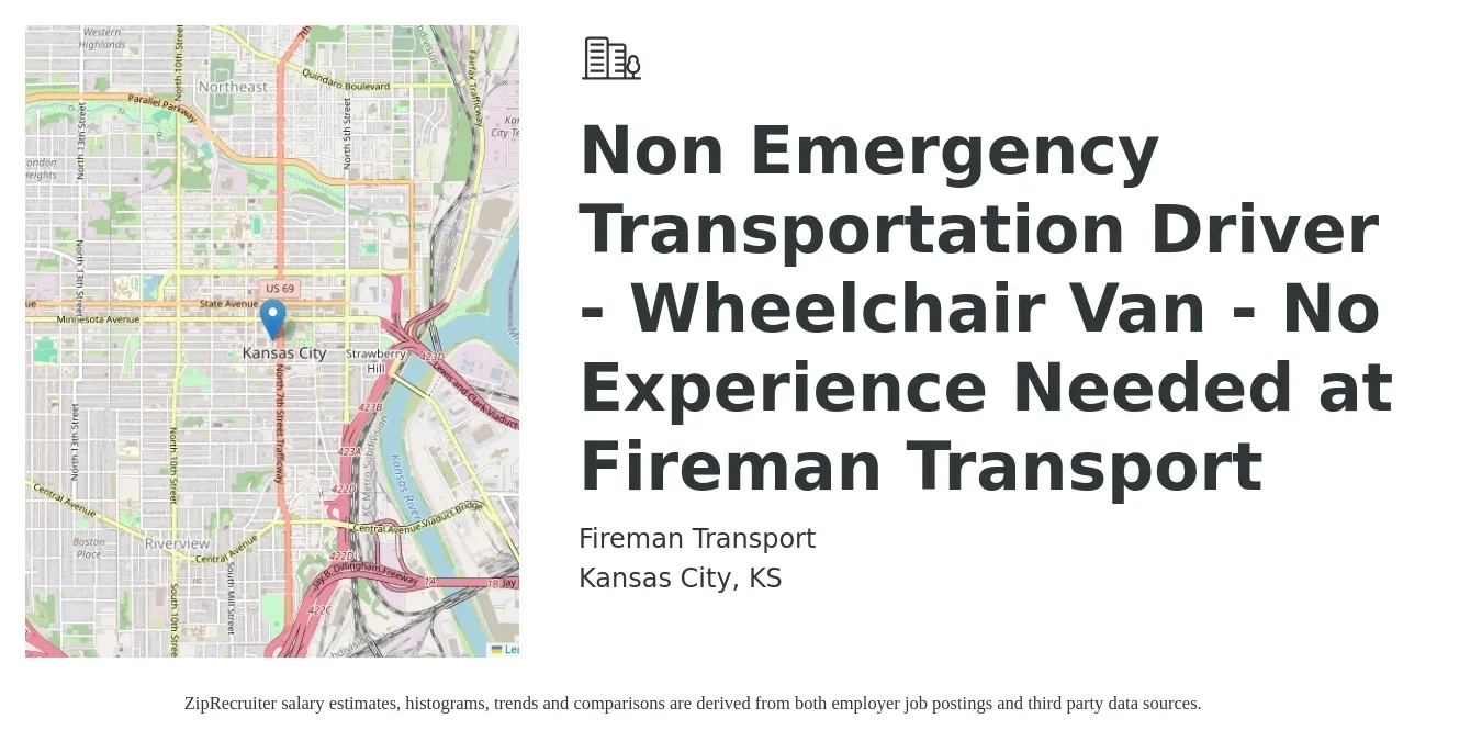 Fireman Transport job posting for a Non Emergency Transportation Driver - Wheelchair Van - No Experience Needed at Fireman Transport in Kansas City, KS with a salary of $14 to $17 Hourly with a map of Kansas City location.