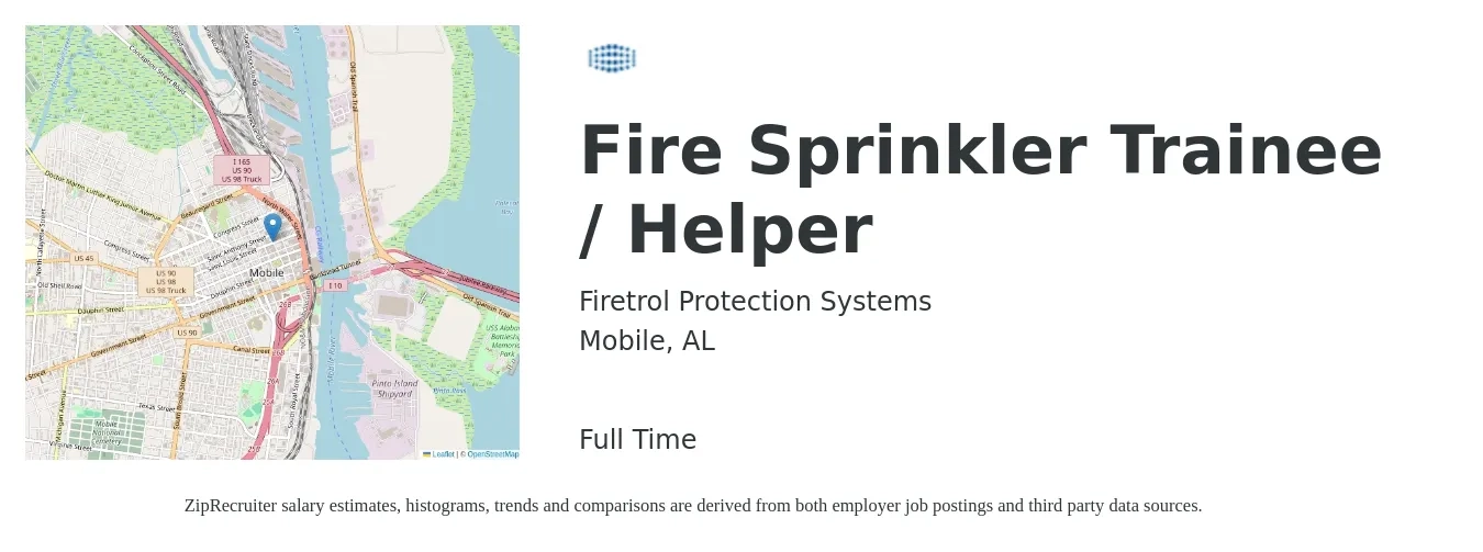 Firetrol Protection Systems job posting for a Fire Sprinkler Trainee / Helper in Mobile, AL with a salary of $51,100 to $79,400 Yearly with a map of Mobile location.