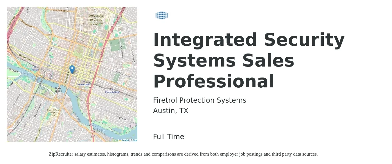 Firetrol Protection Systems job posting for a Integrated Security Systems Sales Professional in Austin, TX with a salary of $34,200 to $57,500 Yearly with a map of Austin location.