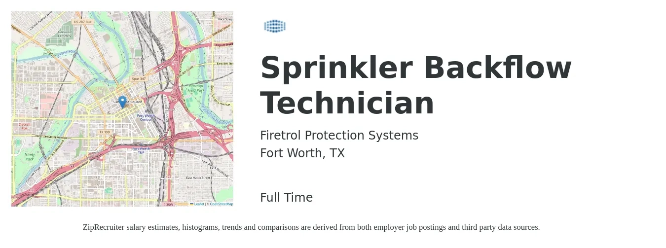 Firetrol Protection Systems job posting for a Sprinkler Backflow Technician in Fort Worth, TX with a salary of $20 to $30 Hourly with a map of Fort Worth location.