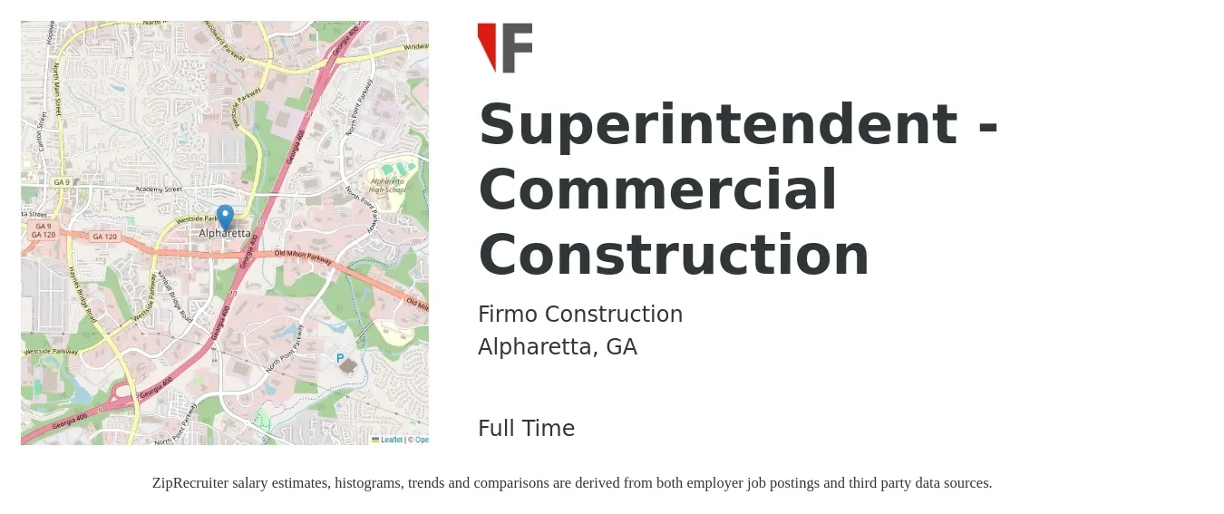 Firmo Construction job posting for a Superintendent - Commercial Construction in Alpharetta, GA with a salary of $90,000 Yearly with a map of Alpharetta location.