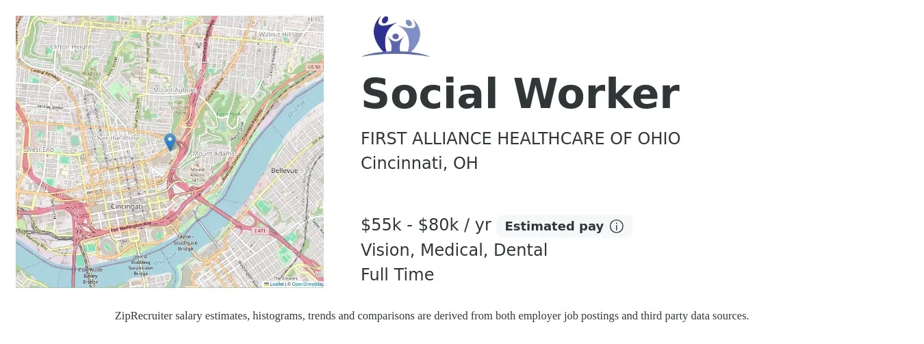FIRST ALLIANCE HEALTHCARE OF OHIO job posting for a Social Worker in Cincinnati, OH with a salary of $55,000 to $80,000 Yearly and benefits including vision, dental, and medical with a map of Cincinnati location.