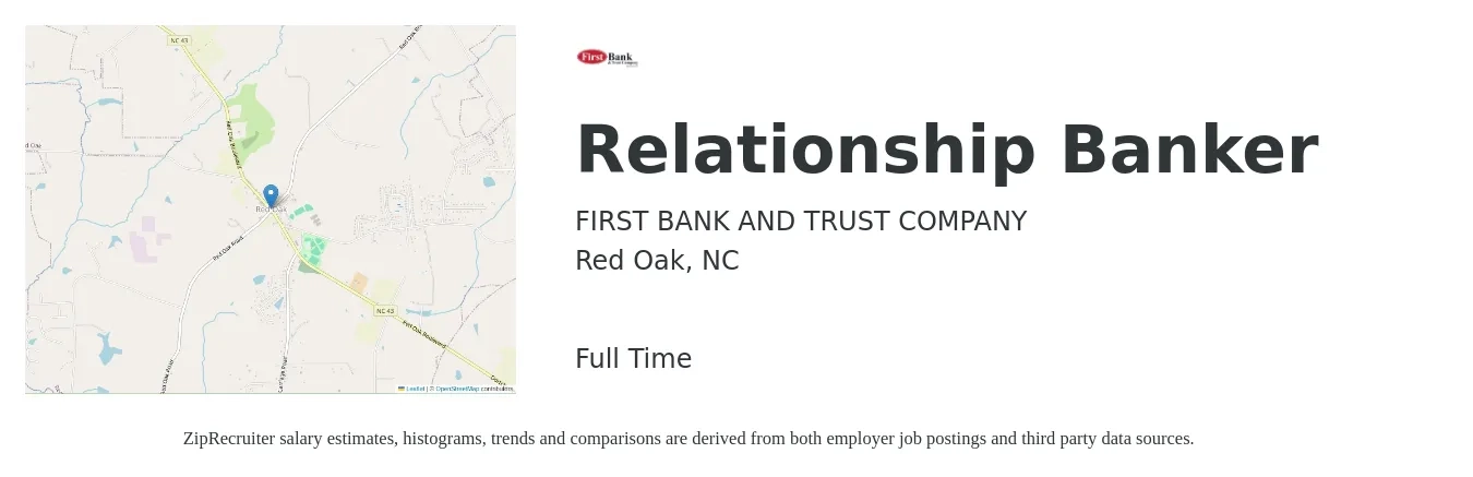 FIRST BANK AND TRUST COMPANY job posting for a Relationship Banker in Red Oak, NC with a salary of $16 to $21 Hourly with a map of Red Oak location.