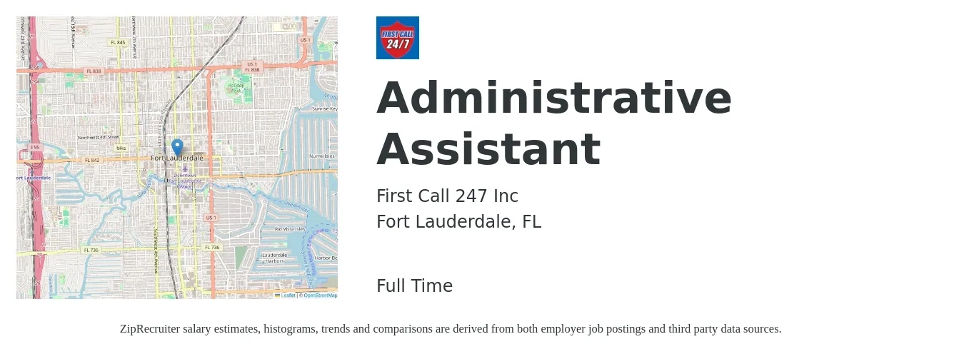 First Call 247 Inc job posting for a Administrative Assistant in Fort Lauderdale, FL with a salary of $17 to $23 Hourly with a map of Fort Lauderdale location.