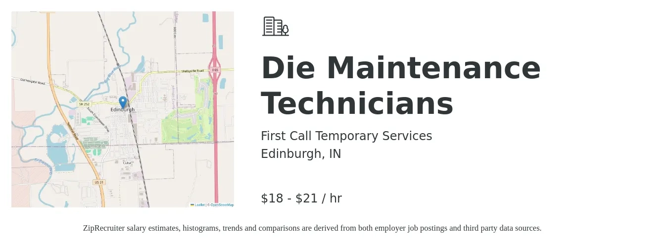 First Call Temporary Services job posting for a Die Maintenance Technicians in Edinburgh, IN with a salary of $19 to $22 Hourly with a map of Edinburgh location.
