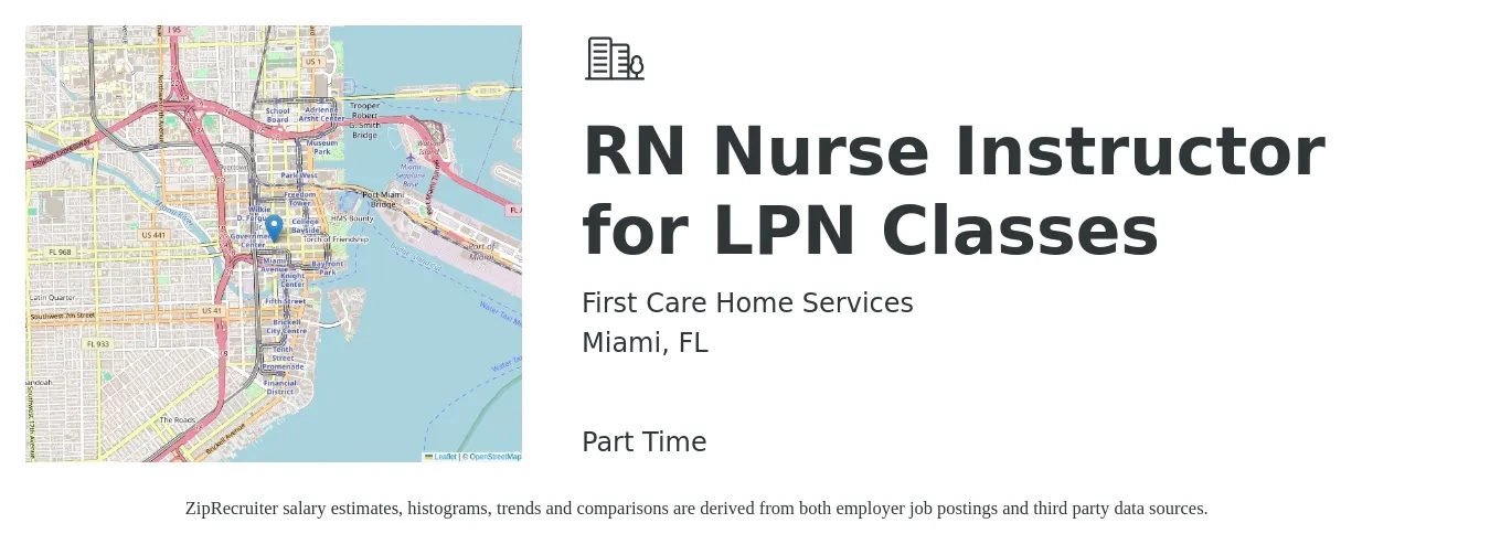 First Care Home Services job posting for a RN Nurse Instructor for LPN Classes in Miami, FL with a salary of $58,800 to $89,900 Yearly with a map of Miami location.