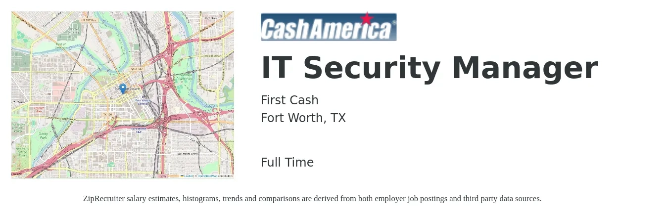First Cash job posting for a IT Security Manager in Fort Worth, TX with a salary of $88,700 to $132,800 Yearly with a map of Fort Worth location.