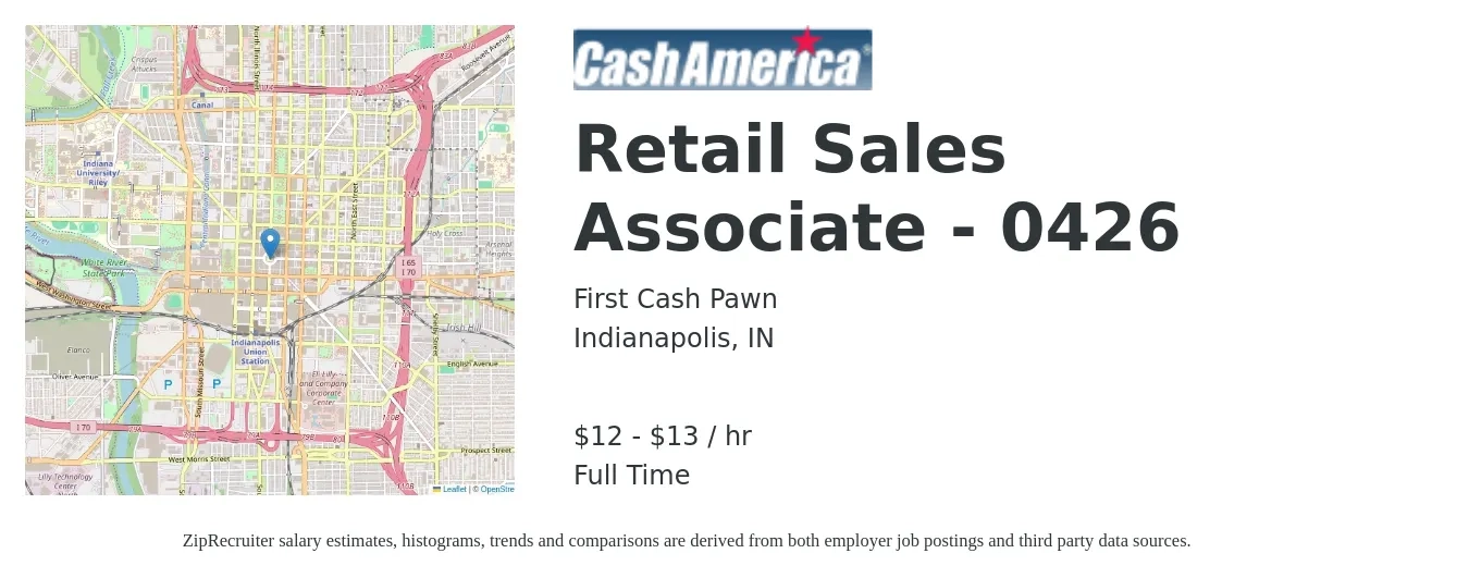 First Cash Pawn job posting for a Retail Sales Associate - 0426 in Indianapolis, IN with a salary of $13 to $14 Hourly with a map of Indianapolis location.
