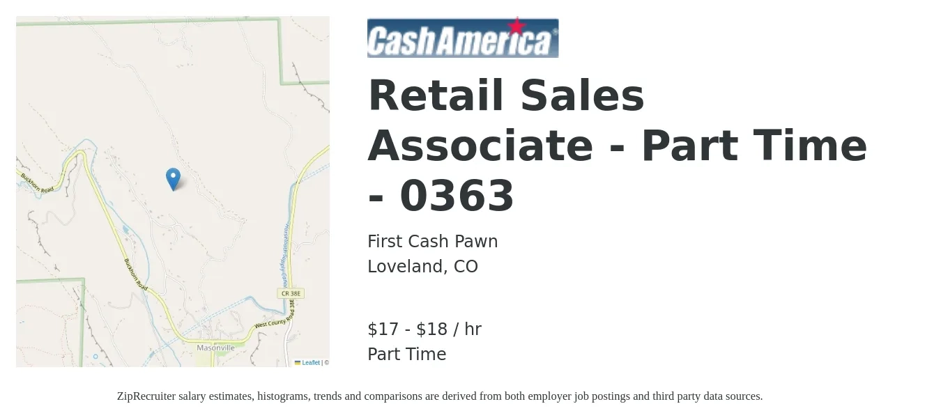 First Cash Pawn job posting for a Retail Sales Associate - Part Time - 0363 in Loveland, CO with a salary of $18 to $19 Hourly with a map of Loveland location.