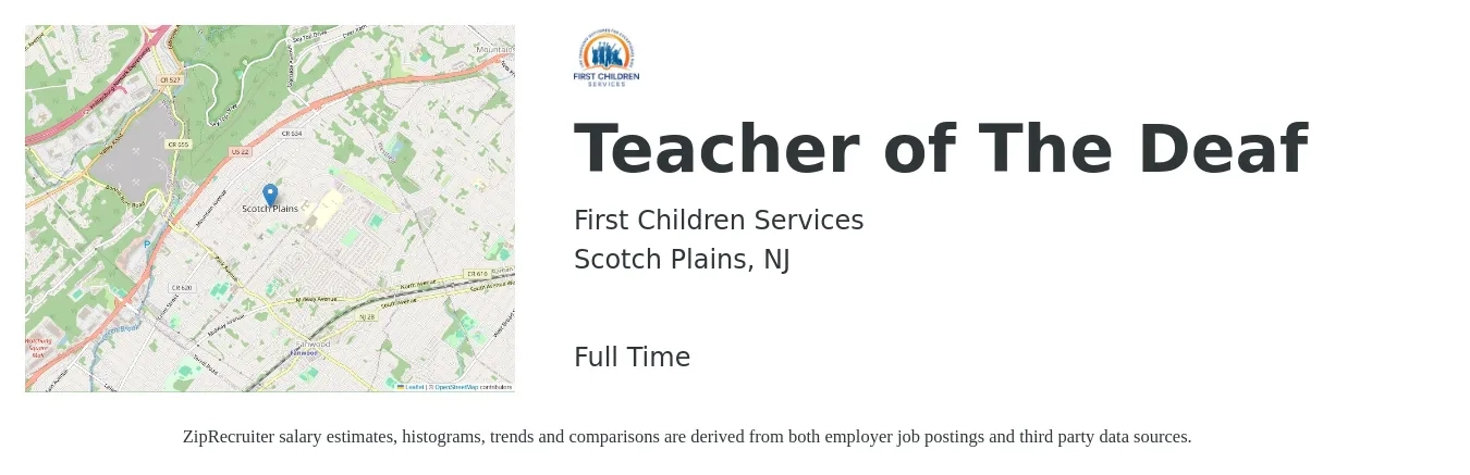 First Children Services job posting for a Teacher of The Deaf in Scotch Plains, NJ with a salary of $54,200 to $60,800 Yearly with a map of Scotch Plains location.