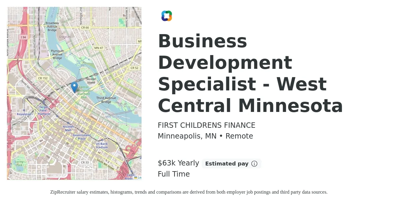 FIRST CHILDRENS FINANCE job posting for a Business Development Specialist - West Central Minnesota in Minneapolis, MN with a salary of $63,000 Yearly with a map of Minneapolis location.