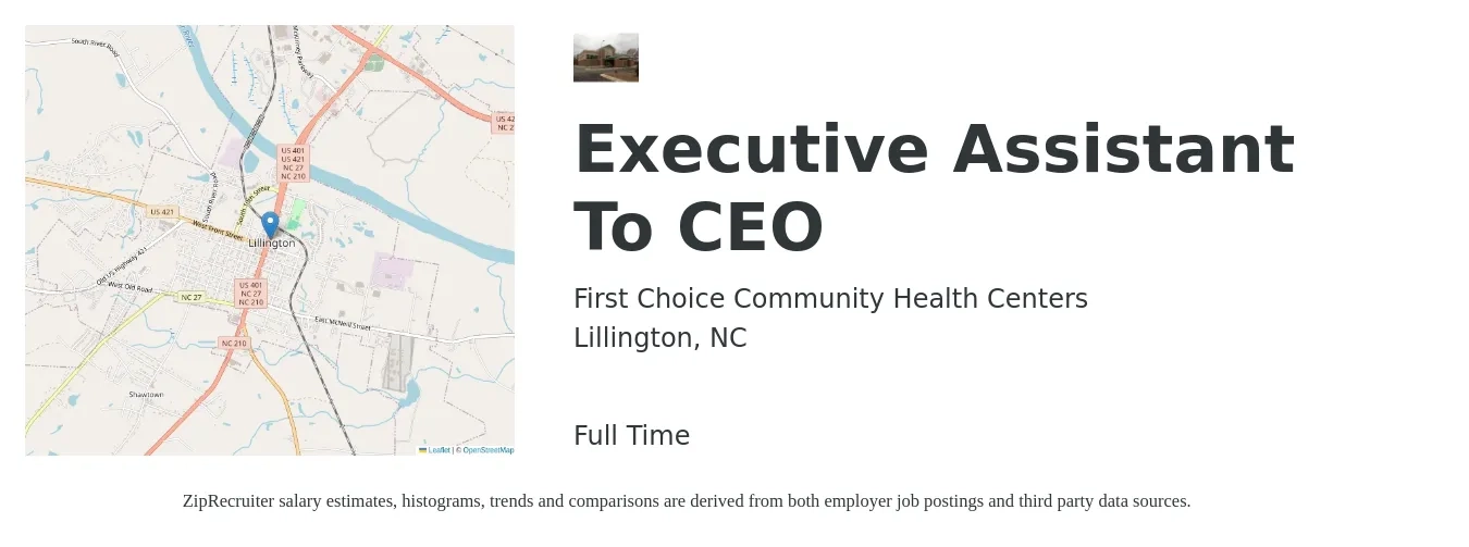 First Choice Community Health Centers job posting for a Executive Assistant To CEO in Lillington, NC with a salary of $45,700 to $83,900 Yearly with a map of Lillington location.