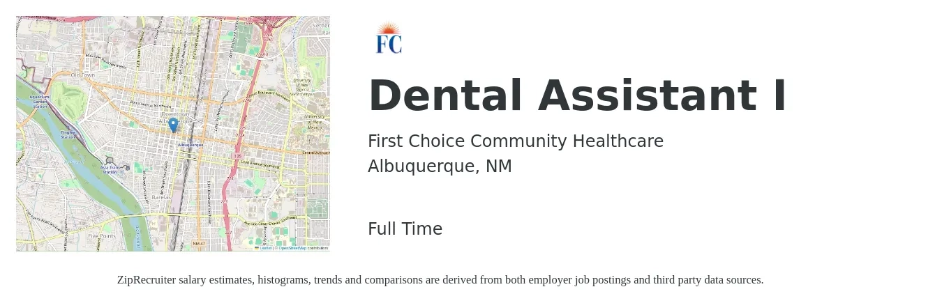 First Choice Community Healthcare INC job posting for a Dental Assistant I in Albuquerque, NM with a salary of $18 to $23 Hourly with a map of Albuquerque location.