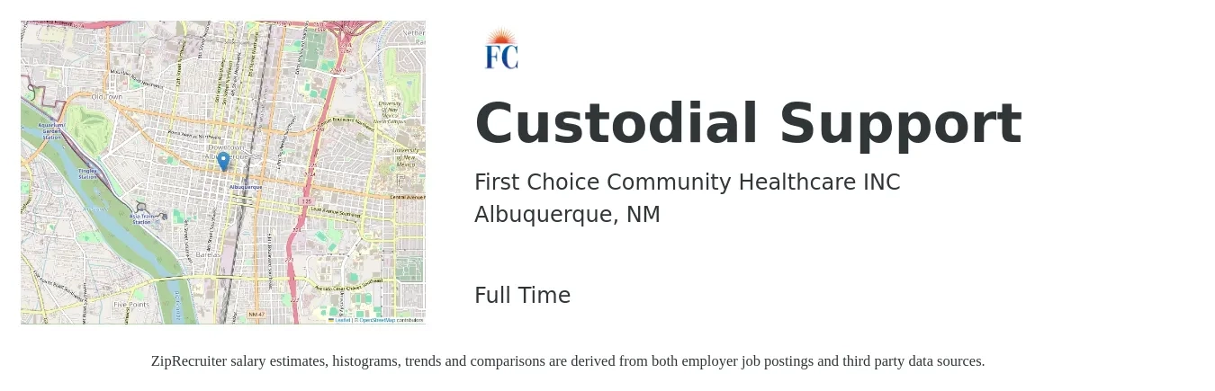 First Choice Community Healthcare INC job posting for a Custodial Support in Albuquerque, NM with a salary of $15 to $18 Hourly with a map of Albuquerque location.