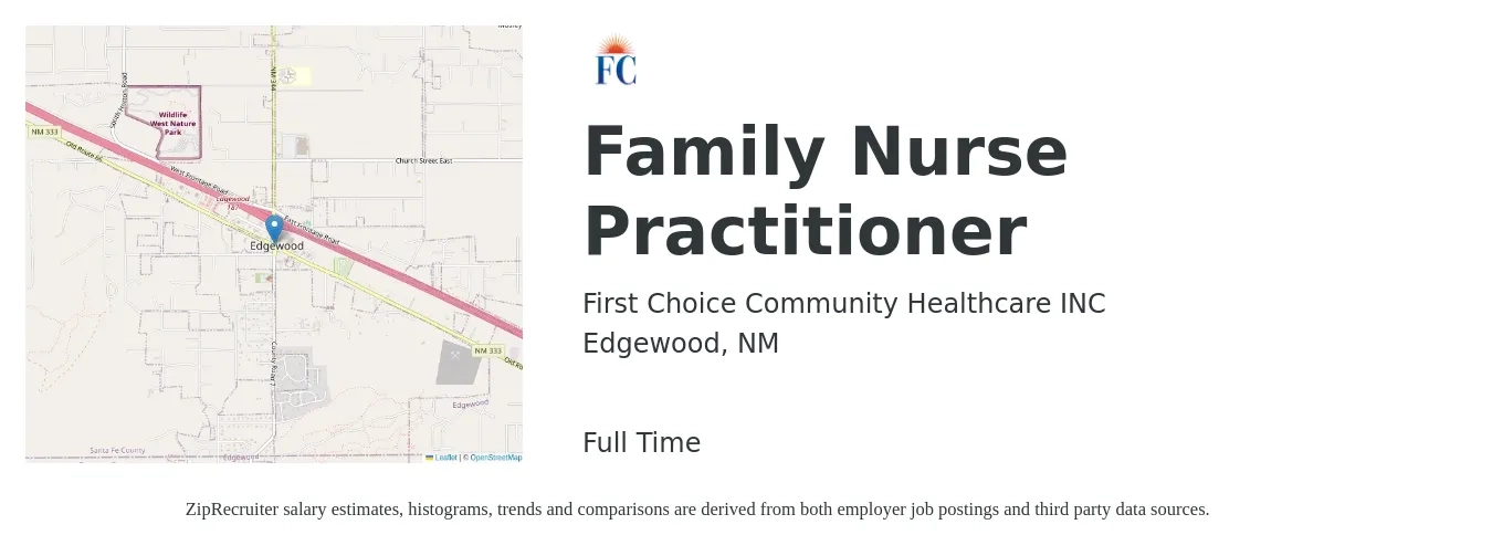 First Choice Community Healthcare INC job posting for a Family Nurse Practitioner in Edgewood, NM with a salary of $97,500 to $123,500 Yearly with a map of Edgewood location.