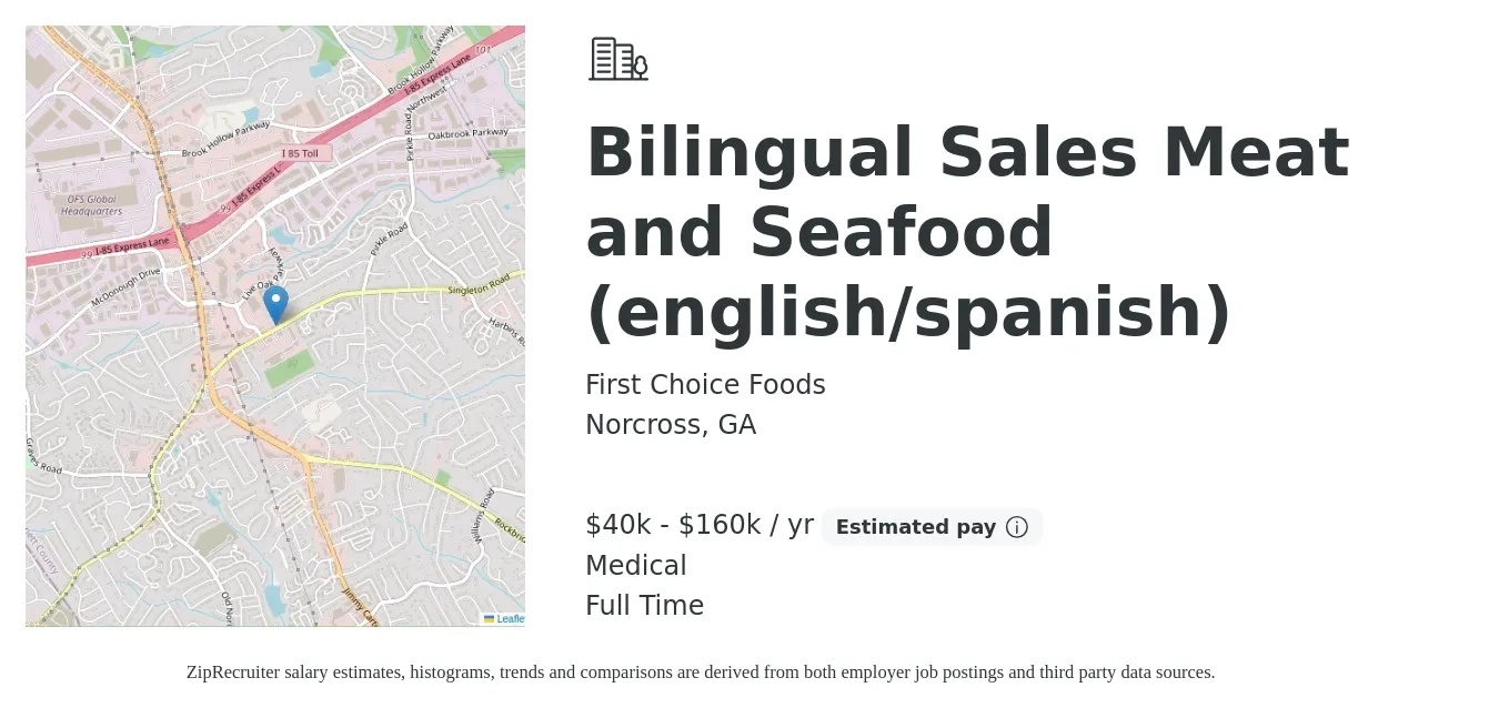 First Choice Foods job posting for a Bilingual Sales Meat and Seafood (english/spanish) in Norcross, GA with a salary of $40,000 to $160,000 Yearly and benefits including pto, retirement, and medical with a map of Norcross location.