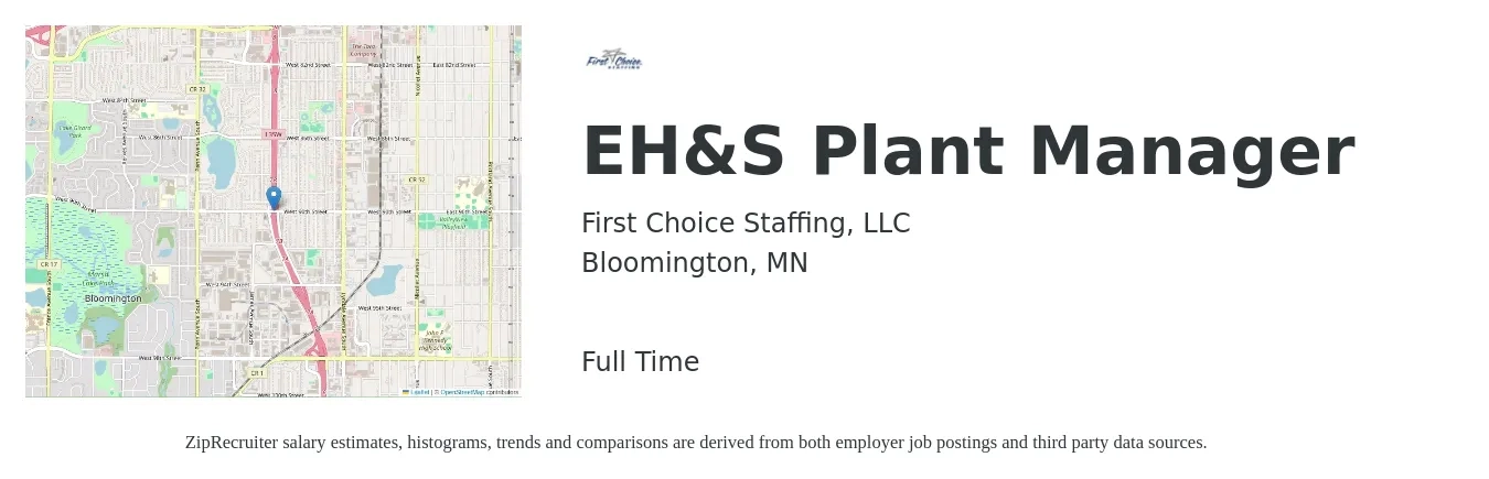 First Choice Staffing, LLC job posting for a EH&S Plant Manager in Bloomington, MN with a salary of $83,400 to $113,000 Yearly with a map of Bloomington location.